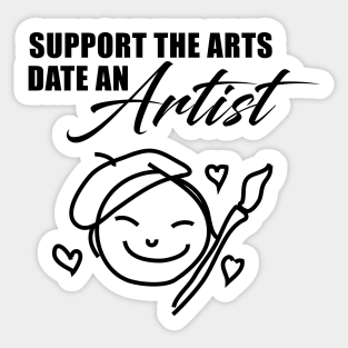 Support the Arts - Date an ARTIST Sticker